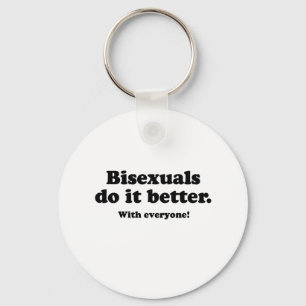 BISEXUALS DO IT BETTER (WITH EVERYONE) KEY RING