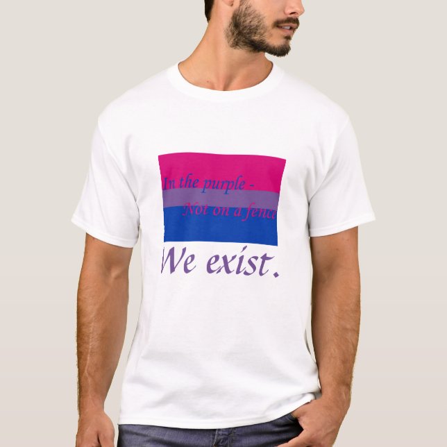 Bisexuals exist T-Shirt (Front)