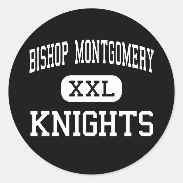 Bishop Montgomery - Knights - High - Torrance Classic Round Sticker (Front)