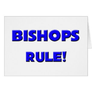 Bishops Rule!