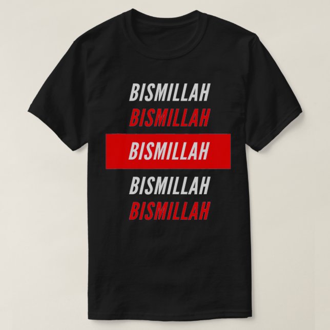 Bismillah  T-Shirt (Design Front)