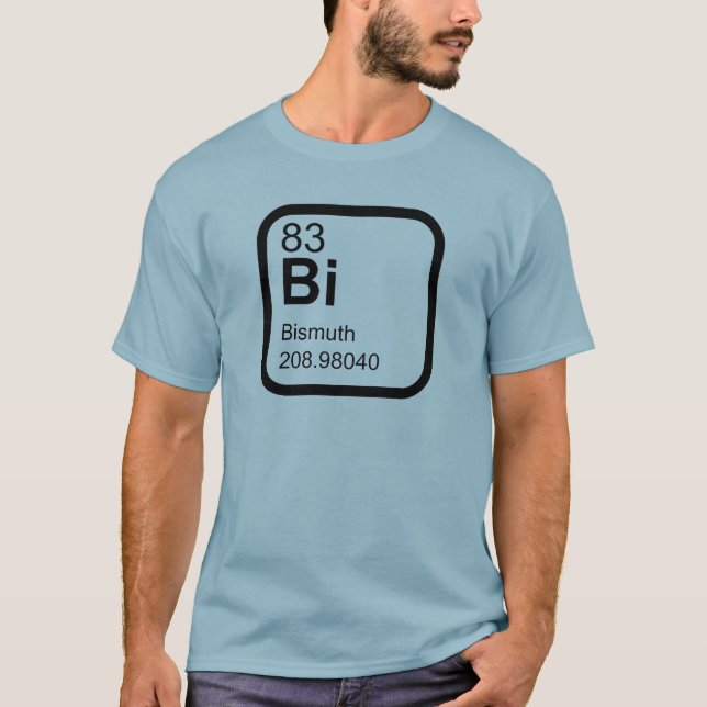 Bismuth - Periodic Table science design T-Shirt (Front)