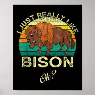 Bison Funny Animal Quote With Vintage Shape Design Poster