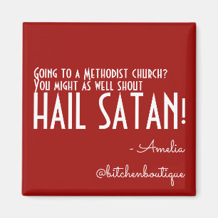 Bitchen Hail Satan Magnet