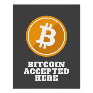Bitcoin Accepted Here - digital cryptocurrency Poster