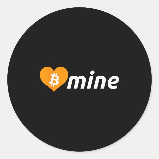 Bitcoin B Mine Cryptocurrency Valentines Day Btc  Classic Round Sticker (Front)