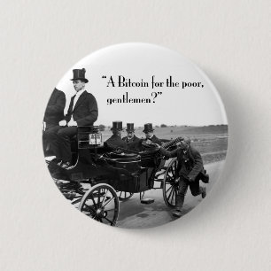 Bitcoin Beggar 6 Cm Round Badge