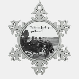Bitcoin Beggar Snowflake Pewter Christmas Ornament