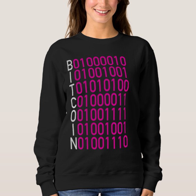 Bitcoin Binary Code Crypto Currency Finance Money Sweatshirt (Front)