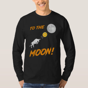 Bitcoin  Btc To The Moon Bull Cryptocurrency Hodl T-Shirt