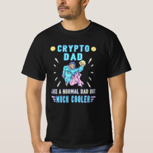 Bitcoin Crypto Father Dad Trader Crypto T-Shirt