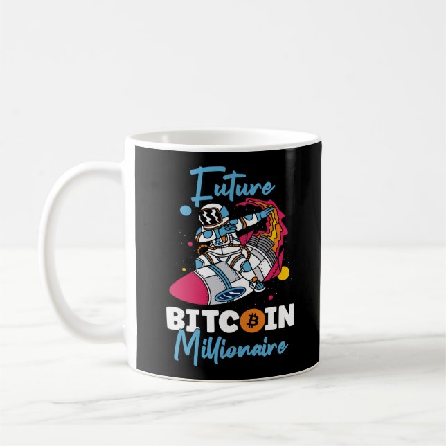 Bitcoin Crypto Future Bitcoin Millionaire Rocket Coffee Mug (Left)