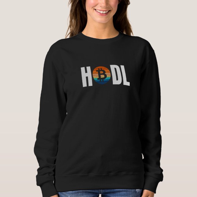 Bitcoin Crypto Hodl Text Cryptocurrency Simple Let Sweatshirt (Front)