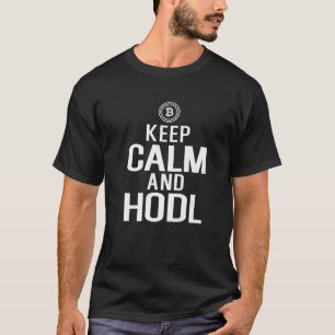 Bitcoin Crypto Keep Calm And HODL T-Shirt