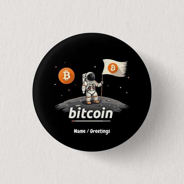 Bitcoin Crypto Moon Astronaut Design BTC  3 Cm Round Badge (Front)