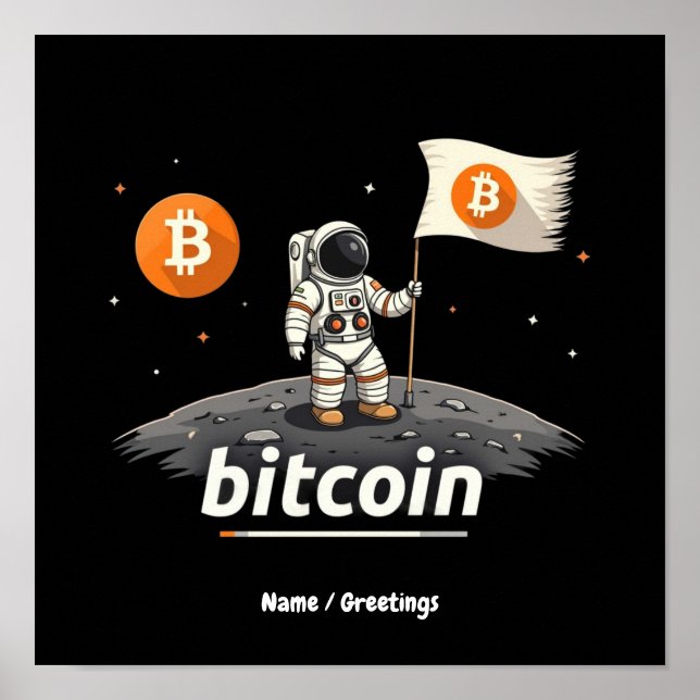 Bitcoin Crypto Moon Astronaut Design BTC  Poster (Front)