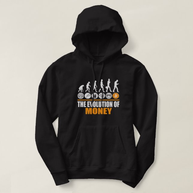 Bitcoin Evolution of Money Funny BTC Cryptocurrenc Hoodie (Design Front)