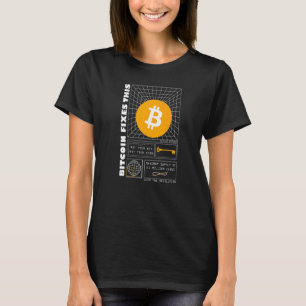 Bitcoin Fixes This Hyperbitcoinization Futuristic T-Shirt