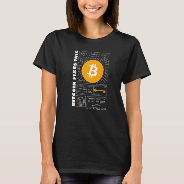 Bitcoin Fixes This Hyperbitcoinization Futuristic  T-Shirt (Front)
