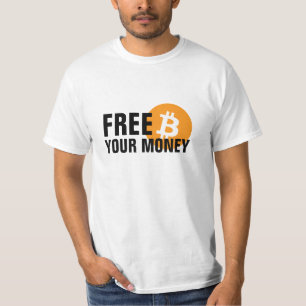 Bitcoin. Free your Money T-Shirt