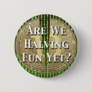 Bitcoin Halving Event 6 Cm Round Badge