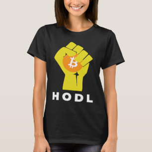 Bitcoin Hodl Hand The Bitcoin Raised Fist Hodl T-Shirt