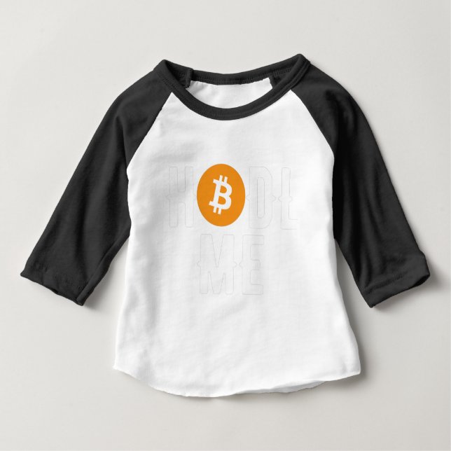 Bitcoin Hodl me  Toddler T-Shirt (Front)