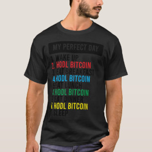 Bitcoin HODL Meme BTC Idea for a Bitcoiner T-Shirt