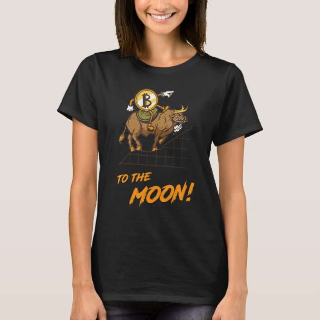 Bitcoin  Hodl To The Moon Btc Bull Crypto Hodler T-Shirt (Front)
