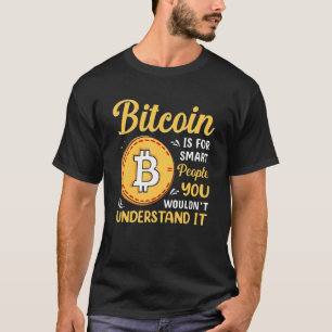 Bitcoin Is For Smart People Blockchain HODL Cute M T-Shirt
