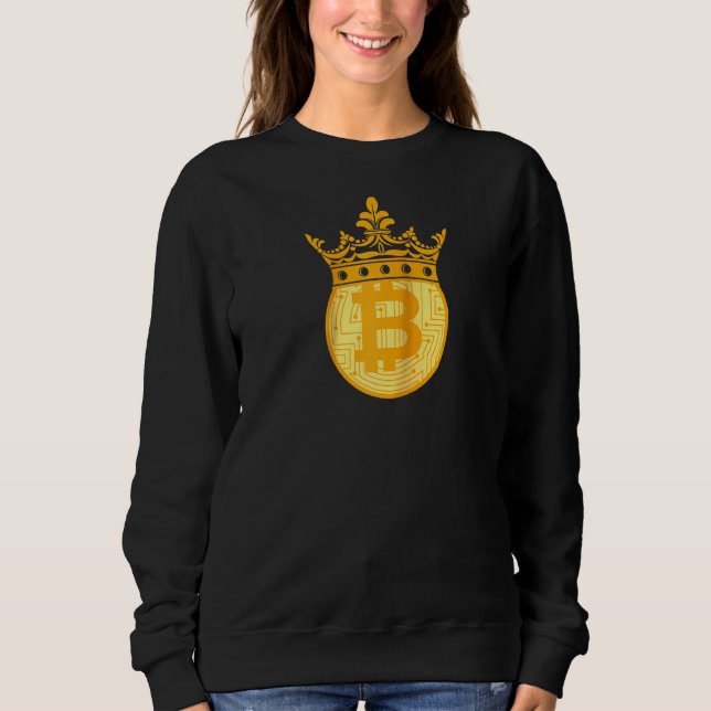 Bitcoin King Crown Btc Money Cryptocurrency Blockc Sweatshirt (Front)