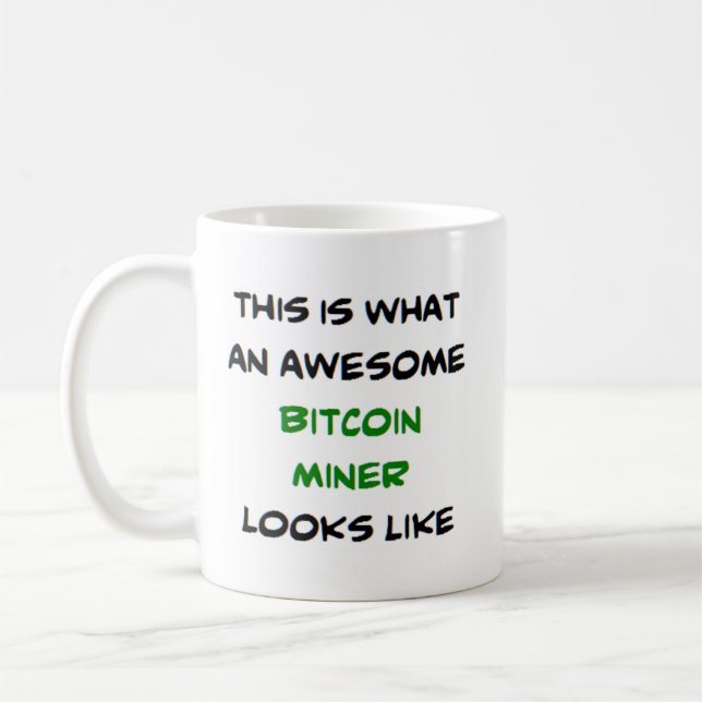 bitcoin miner, awesome coffee mug (Left)