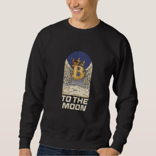Bitcoin Money To The Moon Btc Cryptocurrency Hod Sweatshirt