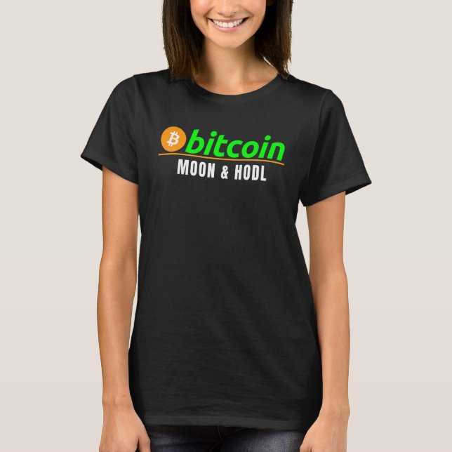 Bitcoin Moon & Hodl  Fun Bitcoin Blockchain Crypto T-Shirt (Front)