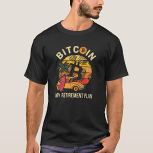 Bitcoin My Retirement Plan , BTC Crypto Retro Suns T-Shirt