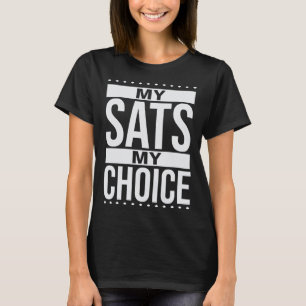 Bitcoin MY SATS MY CHOICE Satoshis BTC T-Shirt