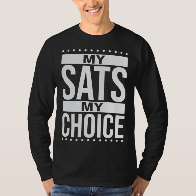 Bitcoin MY SATS MY CHOICE Satoshis BTC T-Shirt (Front)