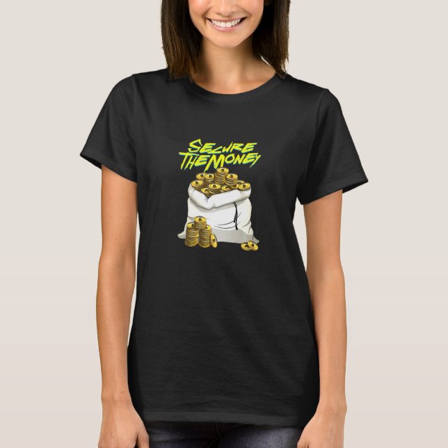 Bitcoin Secure The Money T-Shirt (Front)