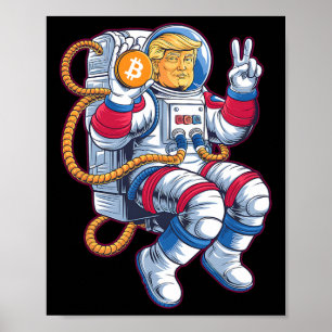 Bitcoin To The Moon Btc Astronaut Crypto Fomo Trum Poster