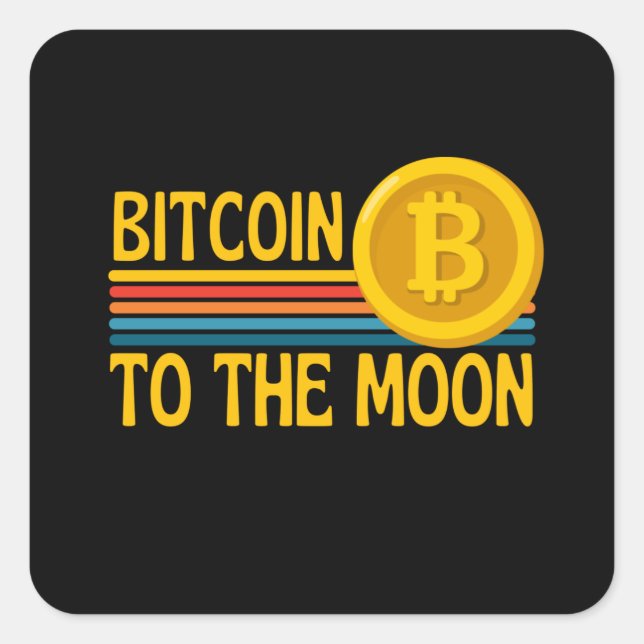 Bitcoin To The Moon BTC Cryptocurrency Square Sticker (Front)
