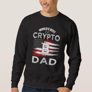 Bitcoins Gold For Bitcoiner Crypto Dad Miner   Sweatshirt