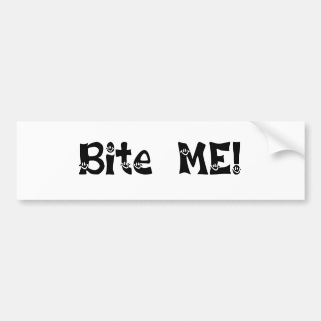 Bite Me Bumper Sticker (Front)