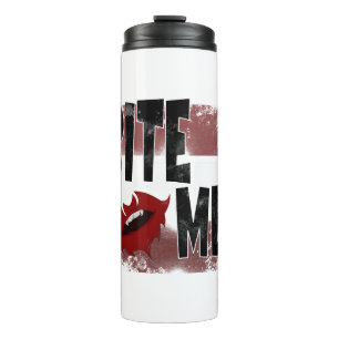 Bite me - Cool Quote - Halloween - Bat Thermal Tumbler