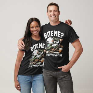 Bite Me? Don't Tempt Croc  T-Shirt