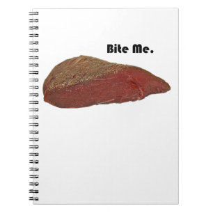 Bite Me Funny Steak Beef Pun Joke Spiral Notebook
