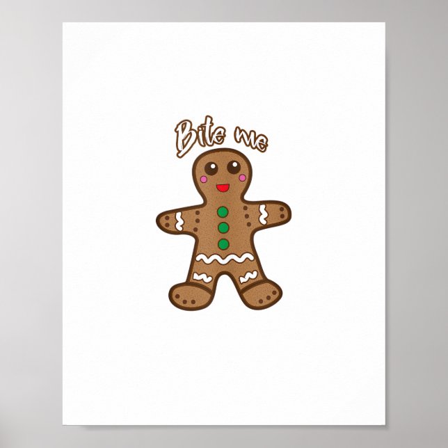 Bite Me Gingerbread Funny Cookie Christmas Thanksg Poster (Front)