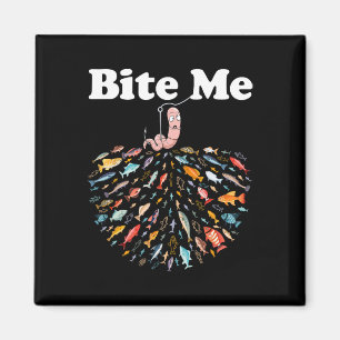 Bite Me Go Fishing Fisherman Fishing Lover Magnet