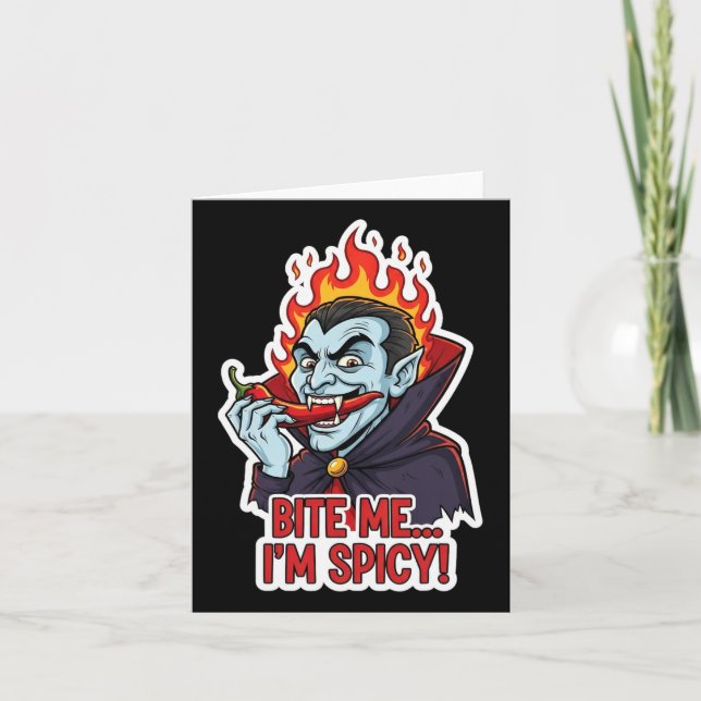 Bite Me I'm Spicy  Card (Front)
