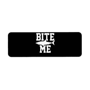Bite Me - Shark Marine Biology Gift - Animal Ocean