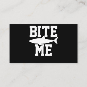 Bite Me - Shark Marine Biology Gift - Animal Ocean Business Card